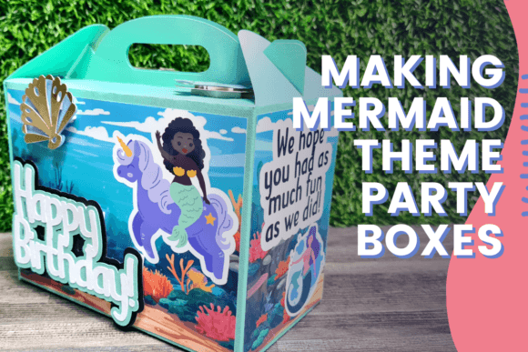Download Making Mermaid Theme Party Boxes - Mermaid theme Collection